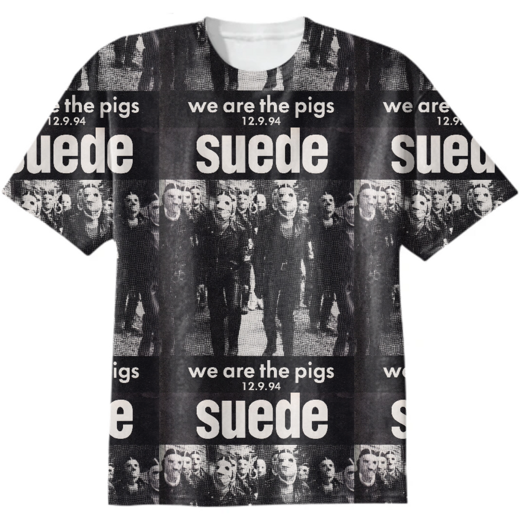 Suede We Are The Pigs All Over 2