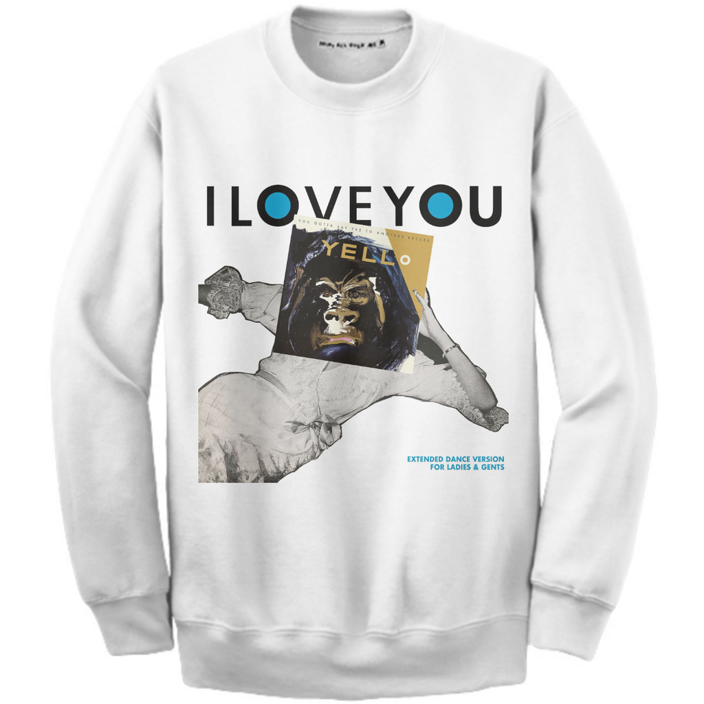 I Love You Sweatshirt