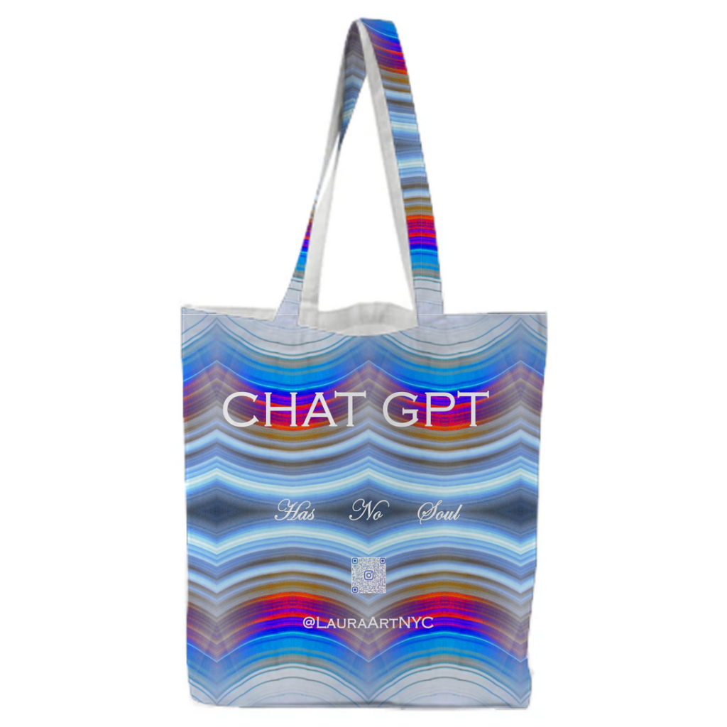 CHAT GPT Has No Soul - Glacier Print