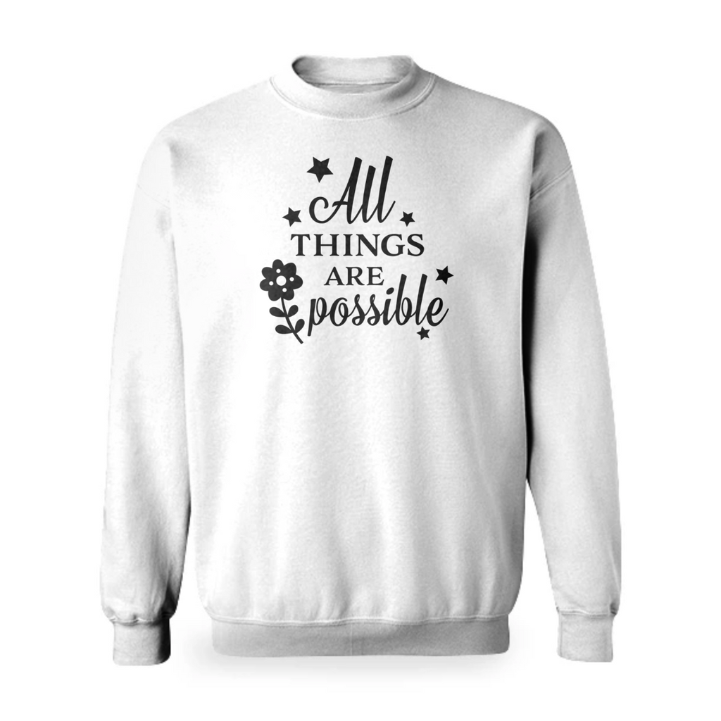 Jesus qoute all things are posible  sweartshirts
