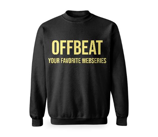 OFFBEAT Your Favorite Webseries Sweatshirt