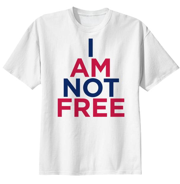 I AM NOT FREE TEE