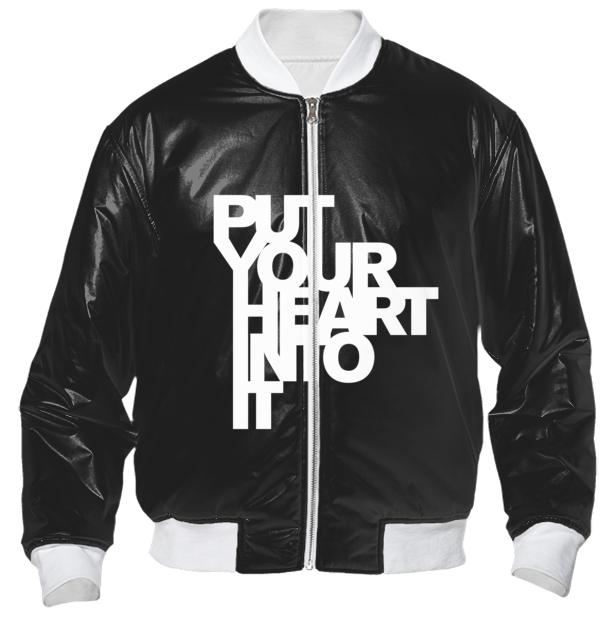 PUT YOUR HEART INTO IT