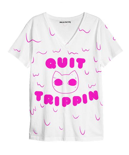 Just Say No Quit Trippin White Pink V Neck