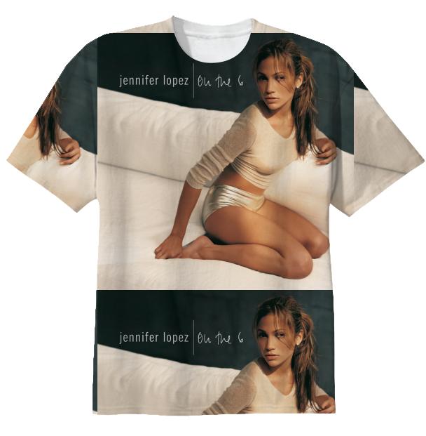 Jennifer Lopez On the 6 T Shirt