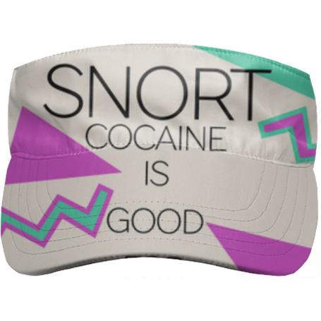 Snort Cocaine is Good