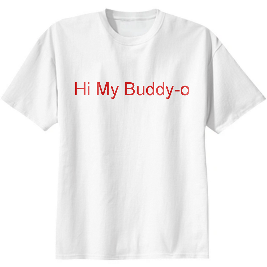 Hi My Buddy-o