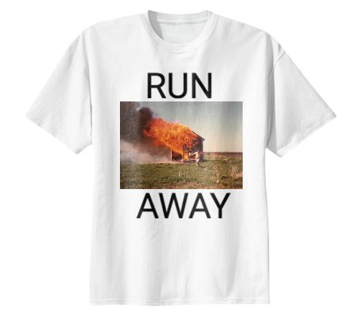 RUN AWAY T SHIRT