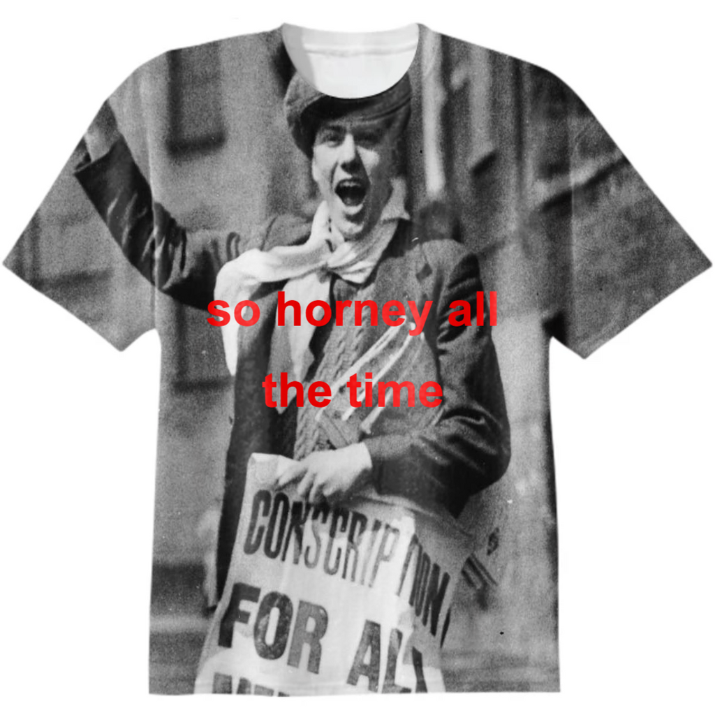 so horney all the time