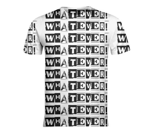 WHATEVER T Shirt