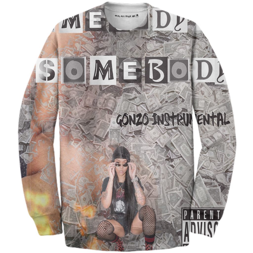 The Somebody's Somebody Sweatshirt
