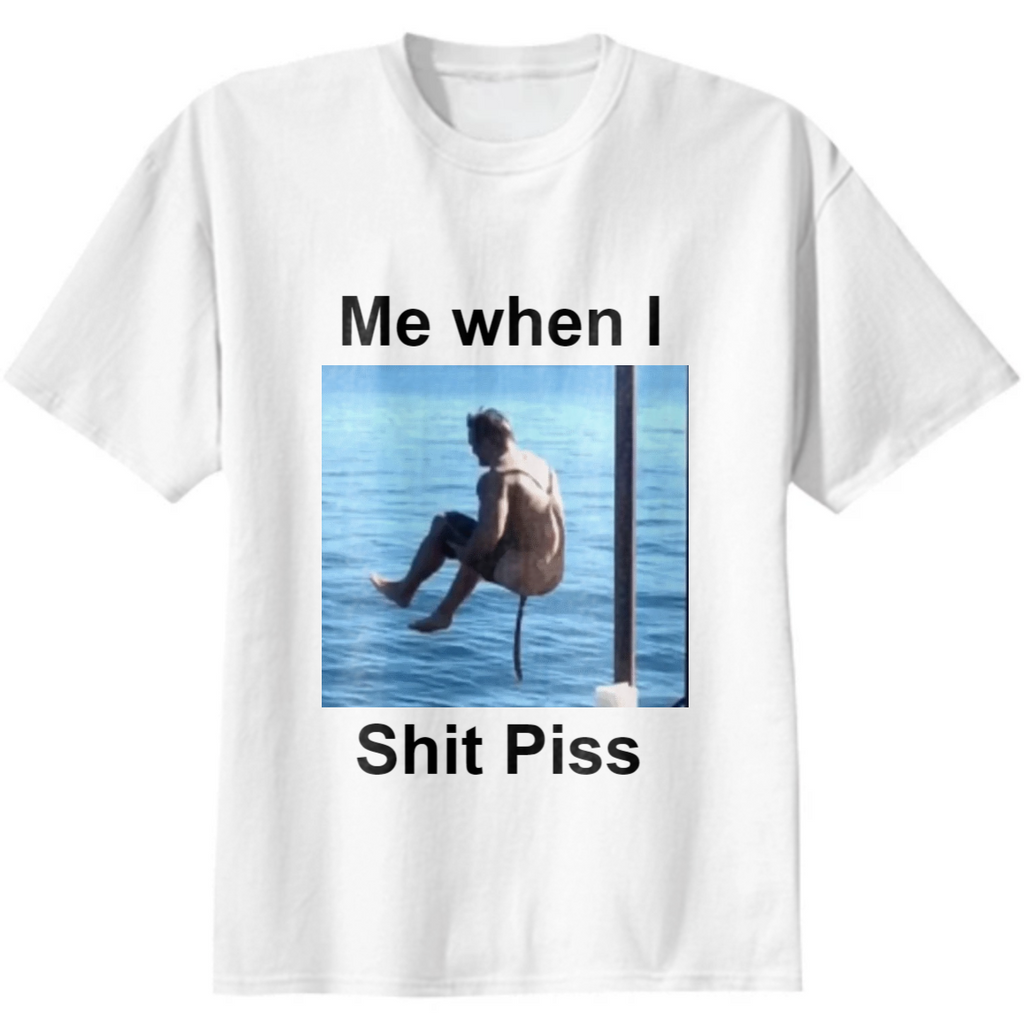 Shit piss