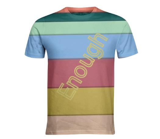 Enough T shirt