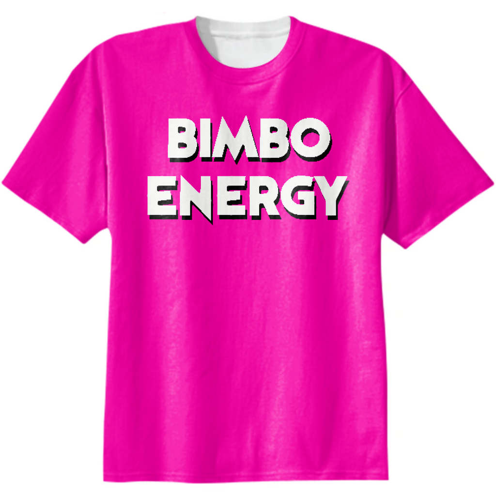 "Bimbo Energy" Funny Cotton T-Shirt
