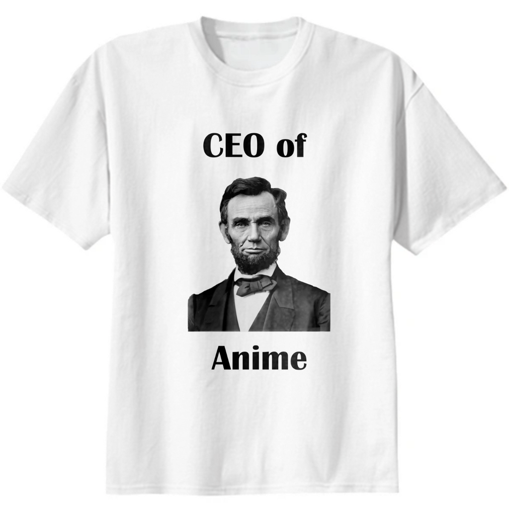 CEO of Anime (Abraham Lincoln)