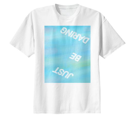 Just Be Daring Watercolor Upsidedown