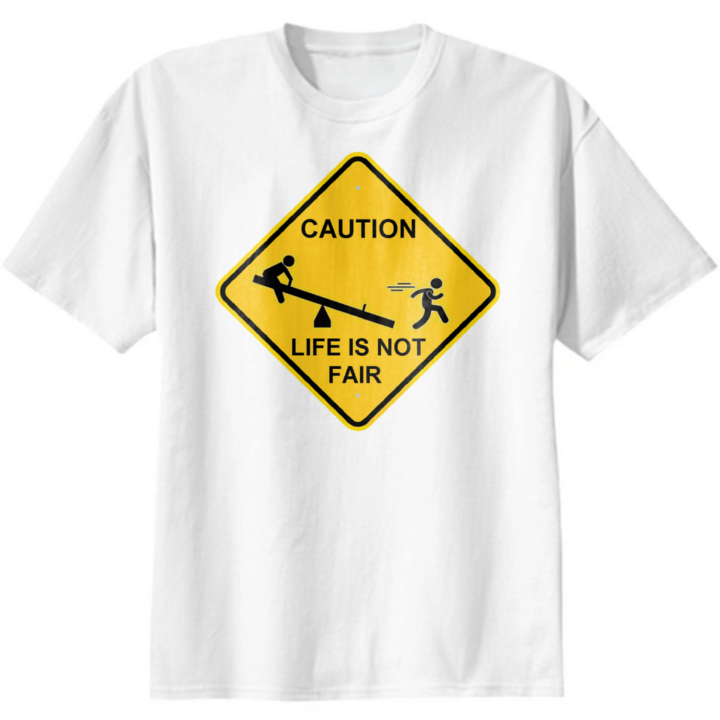 life not fair parody sign