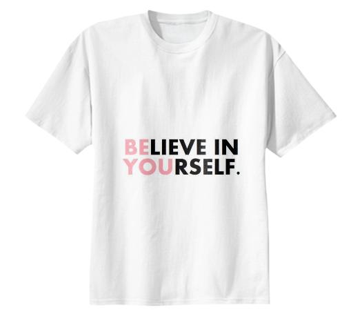 believe in yourself