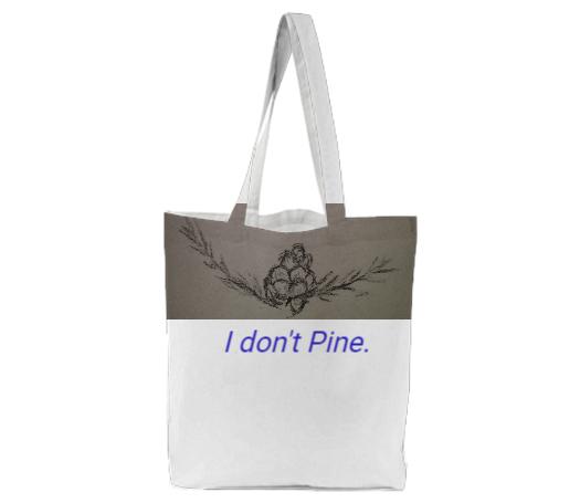 I don t Pine