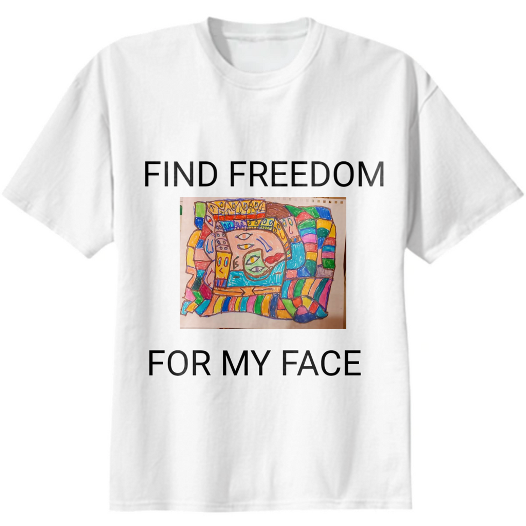 Freedom for my face
