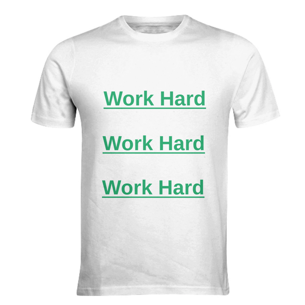 Work Hard Slogan