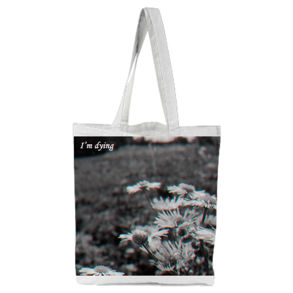 Im dyine edgy emo tumblr tote bag