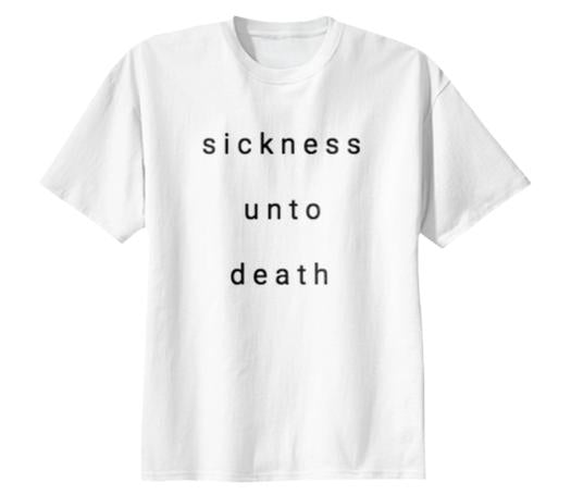Sickness unto death