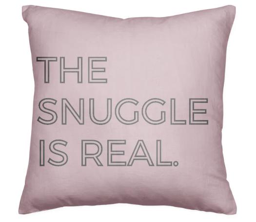 The Snuggle is Real Throw Pillow