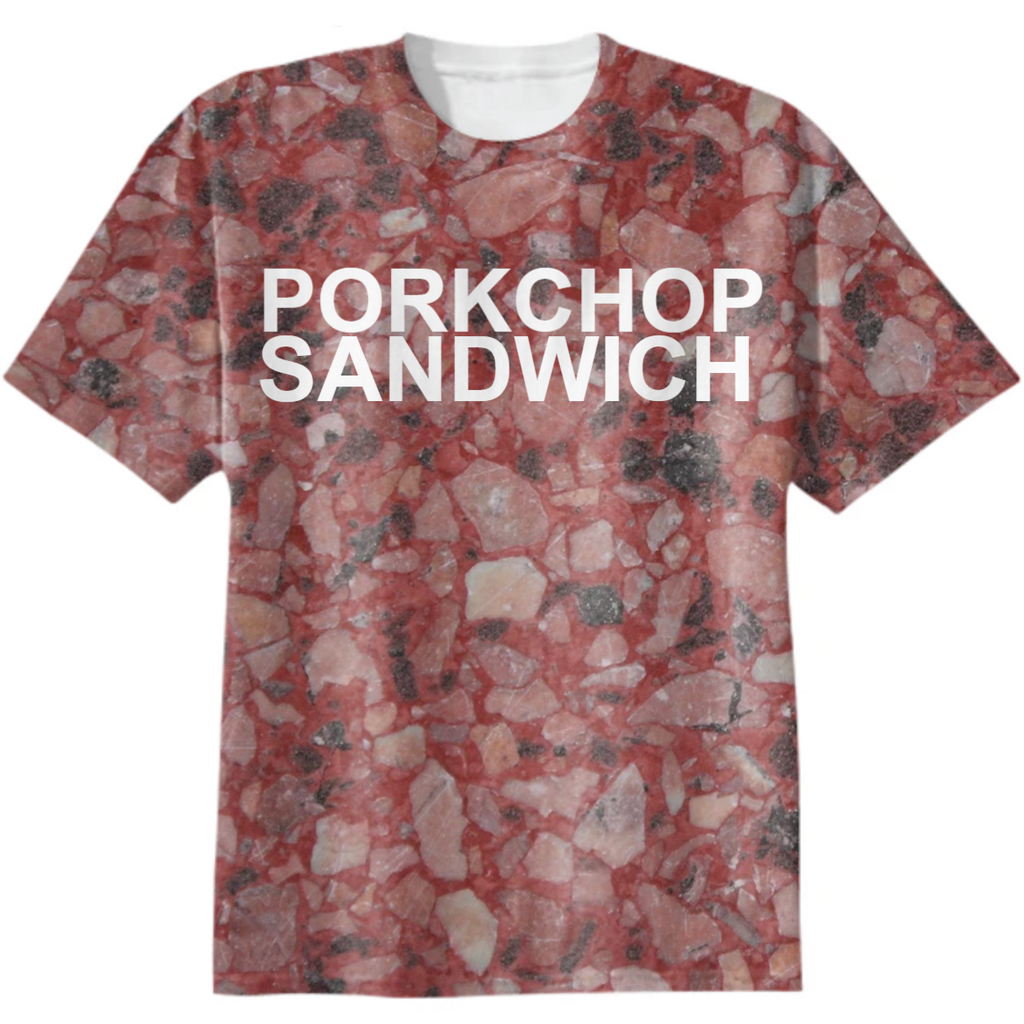 PORKCHOP SANDWICH SHIRT