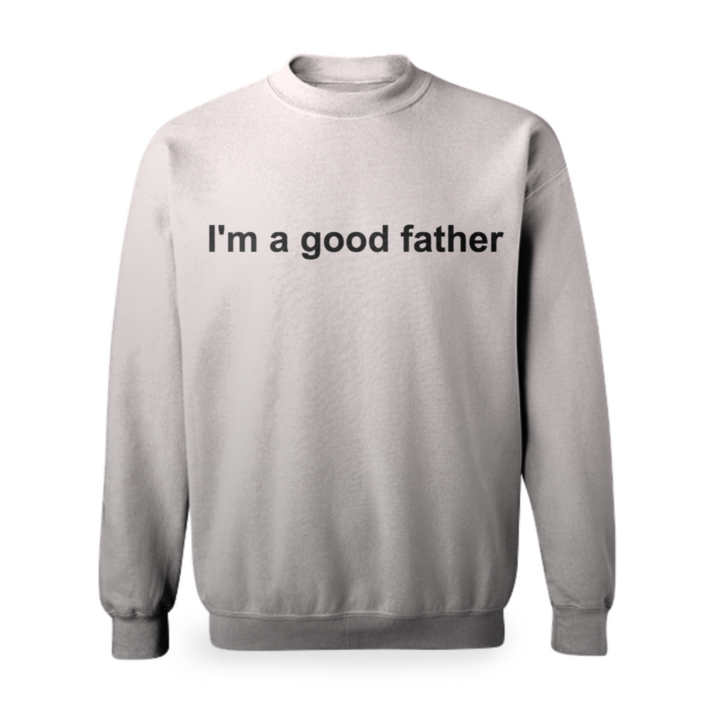 my dad is a good father