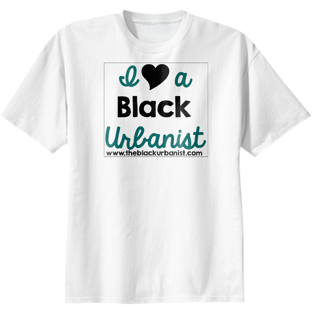I Heart a Black Urbanist T-Shirt