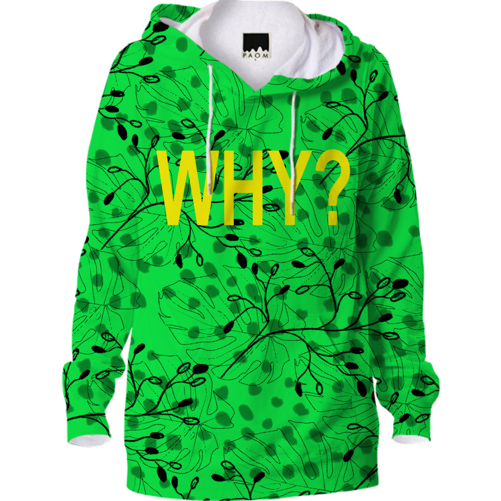WHY? Green