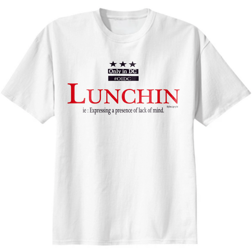 Lunchin t-shirt design-Only in DC