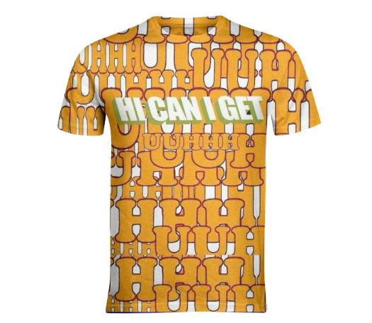 Hi can I Get UHHH