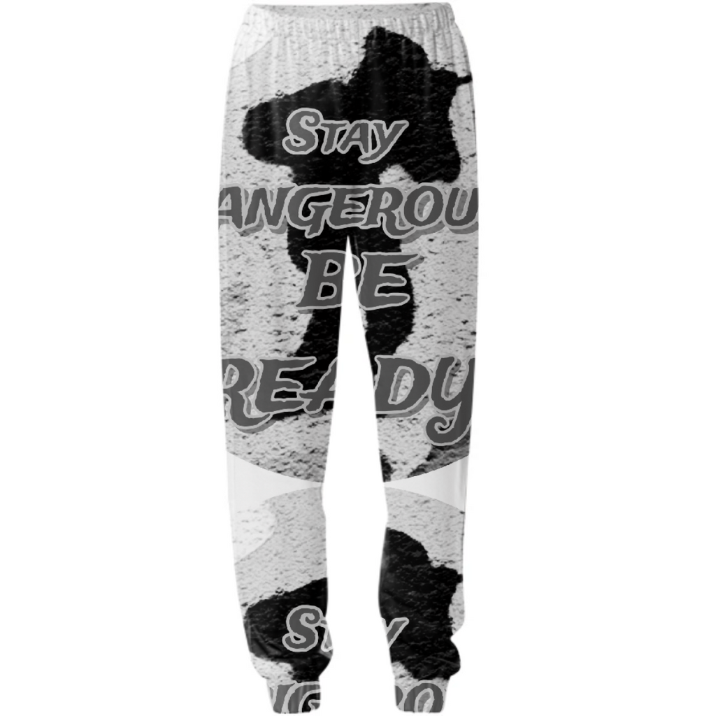 Stay Dangerous Be Ready (Joggers)