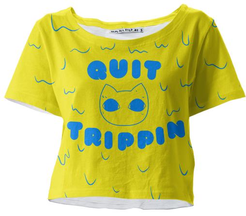 Just Say No Quit Trippin Yellow Blue Crop Tee