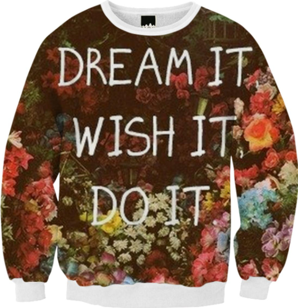 Dream it wish it do it jumper