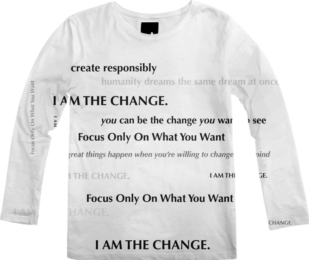 I Am The Change large typographic long sleeve T