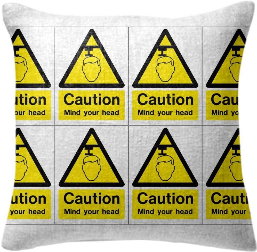 Caution Mind your Head Pillow 2