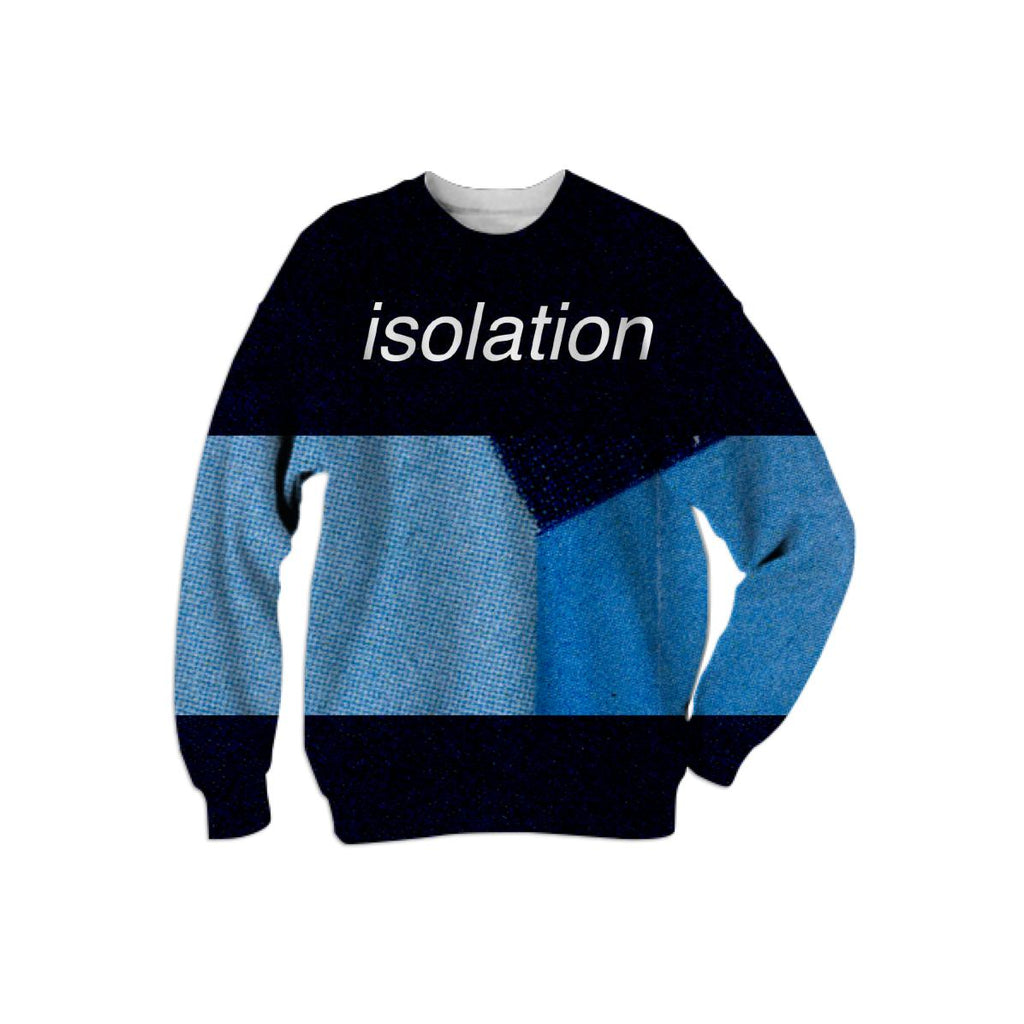 Isolation Sweatshirt