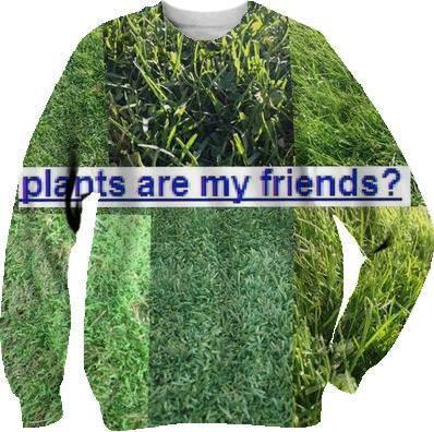 Plants Are My Friends TSHIRT