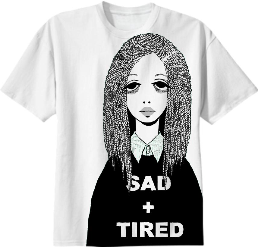 sad and tired