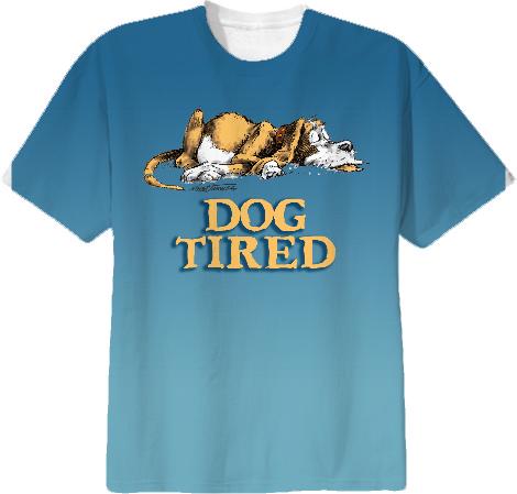 Dog Tired