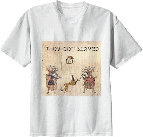 Thou Got Served