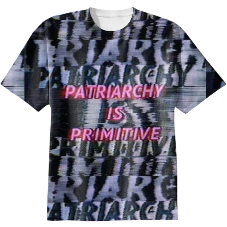 Patriarchy is Primitive Tee
