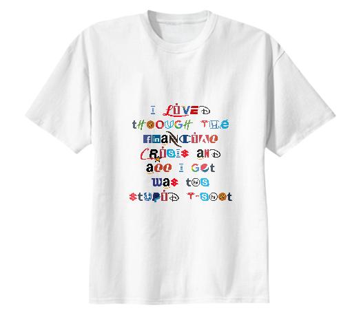 Financial Crisis Shirt
