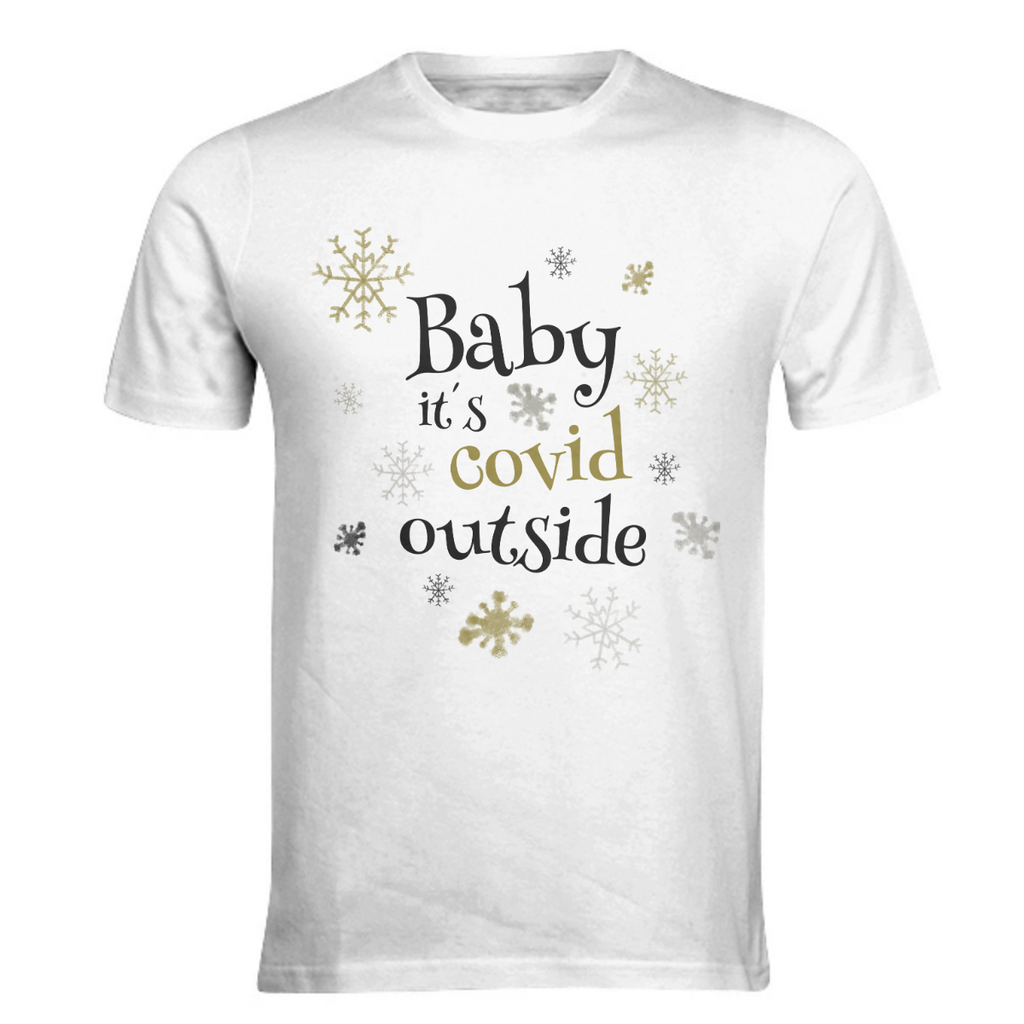 Baby it´s Covid Outside!